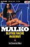 [Malko 109] • Blutige Rache in Beirut